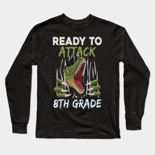 Dinosaur Kids Ready To Attack 8Th Grade Boys Back To School Long Sleeve T-Shirt